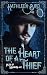 The Heart of a Thief by Kathleen Bird The Heart of a Thief by Kathleen Bird