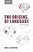 Origins of Language: A Slim Guide (Oxford Linguistics) by James R. Hurford (2014-05-06)