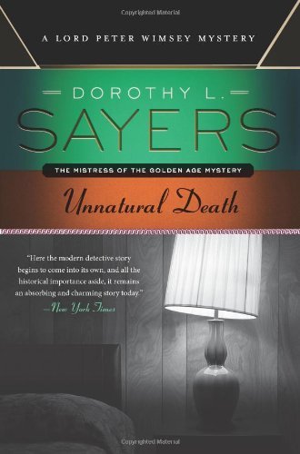 Unnatural Death: A Lord Peter Wimsey Mystery (Reprint) [Paperback]