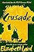 Crusade by Elizabeth Laird (2016-07-28)