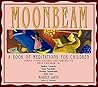 Moonbeam: A Book of Meditations for Children