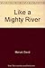 Like a Mighty River by David Manuel (1977-01-01)