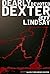 Dearly Devoted Dexter: A Novel by Jeff Lindsay (2005-07-19)