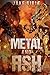 Metal And Ash (Apex) (Volume 3) by Bible, Jake (2013) Paperback