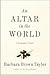 Altar in the World, An 1st (first) edition Text Only