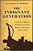 The Indignant Generation: A Narrative History of African American Writers and Critics, 1934-1960 by Lawrence P. Jackson (2010-11-28)