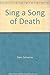 Sing a song of death