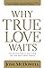 Why True Love Waits by McDowell Josh