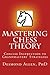 Mastering Chess Theory by Desmond Paul Allen PhD (2004-06-02)