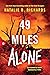 49 Miles Alone