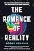 NEW-The Romance of Reality: How the Universe Organizes Itself to Create Life, Consciousness, and Cosmic Complexity