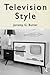 Television Style by Jeremy G. Butler (2009-12-18)