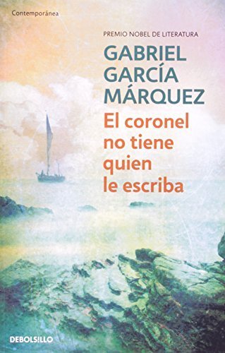El Coronel No Tiene Quien Le Escriba (Spanish Edition) 9871138008 edition by Garcia Marquez, Gabriel (2002) Paperback