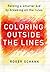 Coloring Outside the Lines: Raising A Smarter Kid by Breaking All the Rules Hardcover July 3, 2000