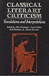 Classical Literary Criticism: Translations and Interpretations (Library of Literary Criticism) Classical Literary Criticism: Translations and Interpretations (Library of Literary Criticism)