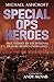Special Ops Heroes by Michael Ashcroft (2015-07-28)