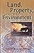 Land, Property, and the Env...