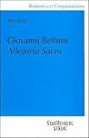 Giovanni Bellinis Allegoria sacra (Romanica et comparatistica) (German Edition) Giovanni Bellinis Allegoria sacra (Romanica et comparatistica) (German Edition)