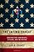 The Latino Threat: Constructing Immigrants, Citizens, and the Nation by Chavez, Leo R. (2008) Paperback
