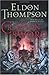 The Crimson Sword (Legend of Asahiel) by Eldon Thompson (2005-05-06)