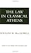By Douglas McDowell The Law in Classical Athens (Aspects of Greek and Roman Life) Paperback - March 1986