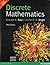 Discrete Mathematics by Kenneth A. Ross (2012-12-24)