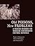 Old Poisons, New Problems: A Museum Resource for Managing Contaminated Cultural Materials by Nancy Odegaard (2005-03-03)