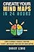 Create Your Mind Maps in 24 Hours: Learn to Generate, Visualize, Structure, Classify, and Organize Your ideas with Mind MappingStrategies to Think ... and Improve Your Decision Making Skills by Christ Lewis (2015-02-16)