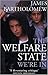 The Welfare State We're In ...