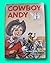 Rare COWBOY ANDY - Edna Walker Chandler - HCDJ 1st 1959 -Dr Seuss beginner book $1.95 [Hardcover] unknown