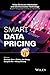 Smart Data Pricing (Information and Communication Technology Series,) by Soumya Sen (2014-09-09)