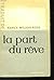 La part du rêve