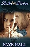 Stolen Desires by Faye   Hall