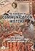 The Handbook of Communication History (ICA Handbook Series) (2012-12-12)