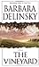 The Vineyard by Barbara Delinsky (2001-08-01)