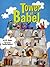 Tower of Babel by A S Gadot (2009-03-01)