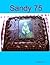 Sandy 75 by Sandy Lyons