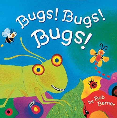 Bugs! Bugs! Bugs! by Bob Barner (1-May-1999) Hardcover
