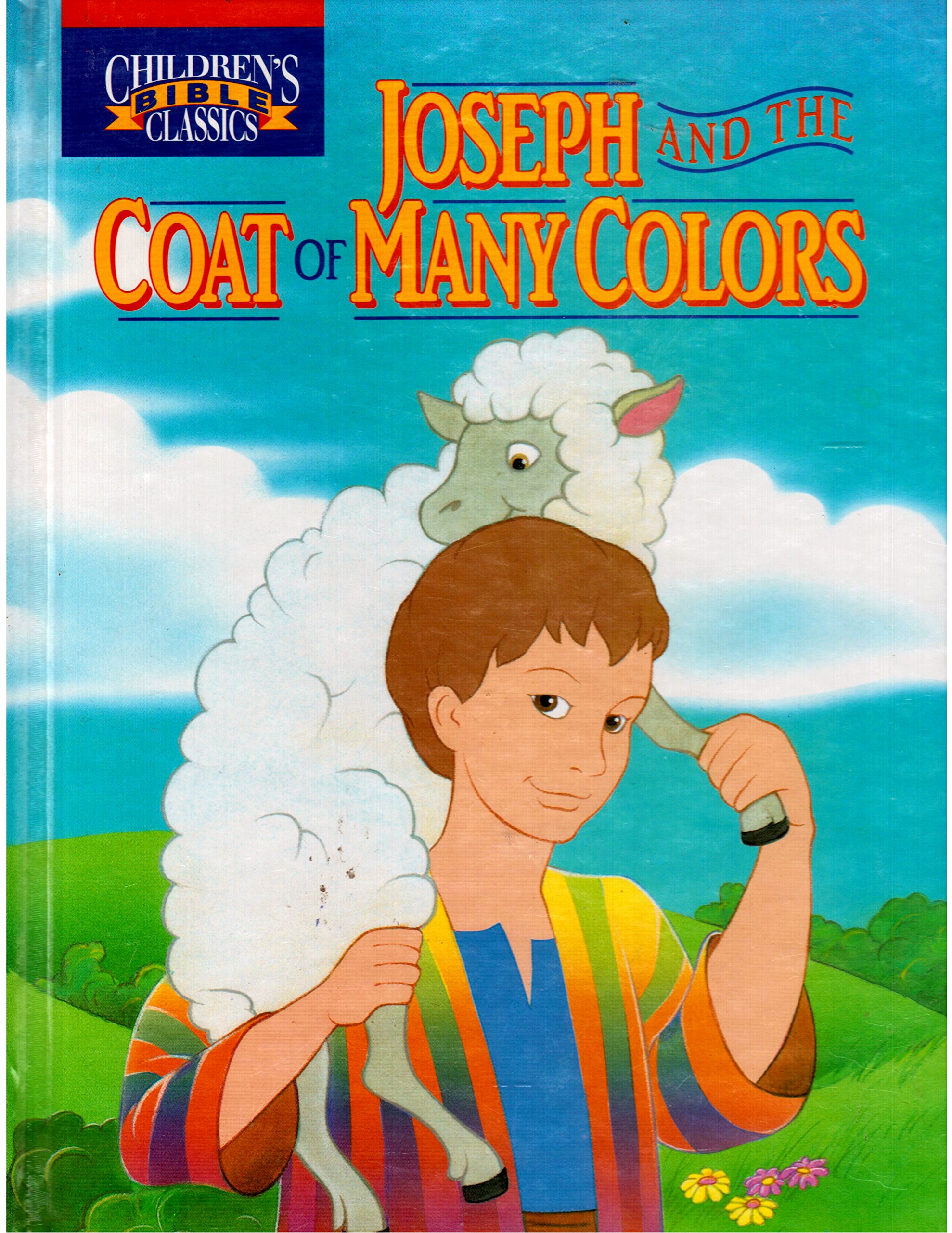 Joseph and the Coat of Many Colors (Children's Bible Classics)