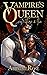 Vampire's Queen: Vol. 1 - Fire & Ice