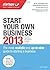 Start Your Own Business 2013: The most realistic and up-to-date guide to starting a business by startups.co.uk 5th (fifth) Edition (2012)