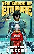 The Dregs of Empire: A Tale of the Sun Eater (The Sun Eater, #5.6)