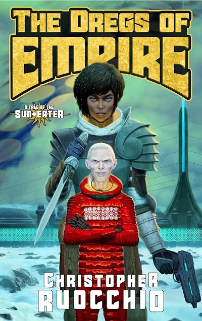 Portada de The Dregs of Empire, de Christopher Ruocchio
