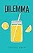 Dilemma