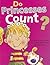 By Carmela LaVigna Coyle Do Princesses Count? (Brdbk)