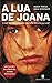 A Lua de Joana by Maria Teresa Maia Gonzalez