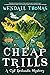 Cheap Trills by Wendall Thomas Cheap Trills by Wendall Thomas