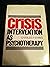 Crisis intervention as psychotherapy