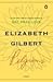 Pilgrims by Gilbert, Elizabeth [Paperback]