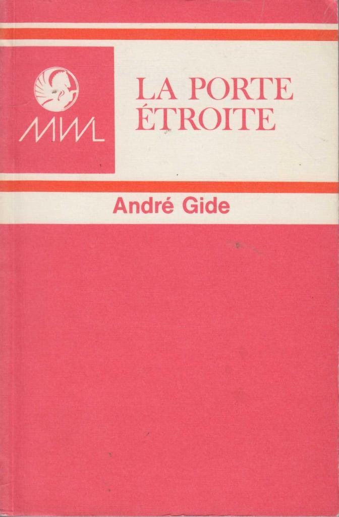 LA PORTE ETROITE.